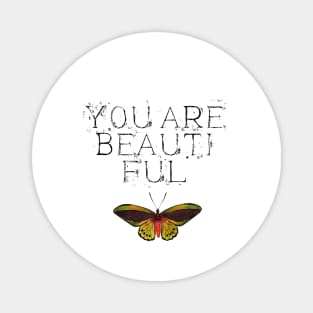 You are beautiful Magnet